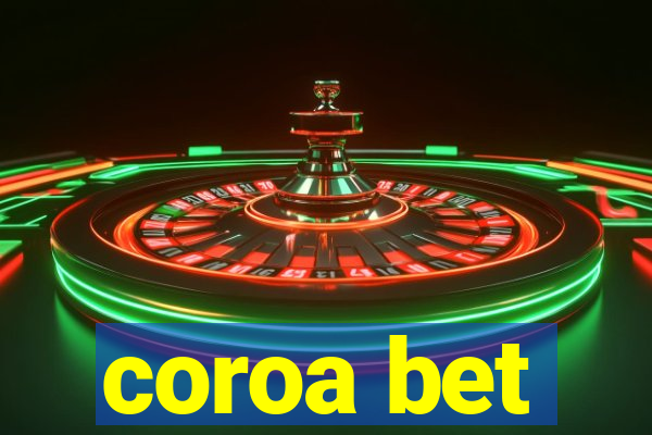 coroa bet